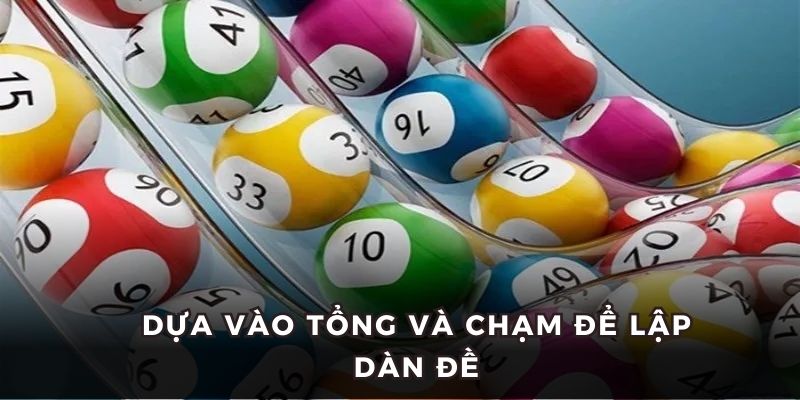 Dựa vào cả tổng và chạm sẽ dễ dàng lập dàn đề BWING và tiết kiệm vốn đầu tư