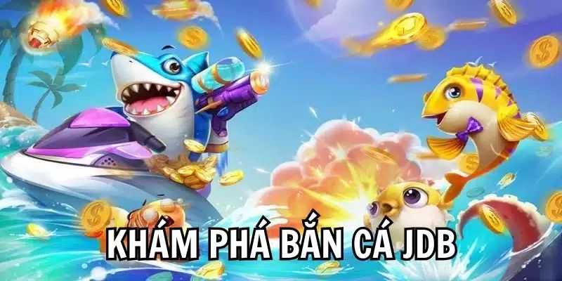Khái quát JDB Bắn Cá BWING