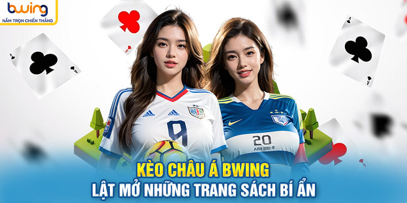 Kèo châu á giúp đơn giản hóa cược bóng đá